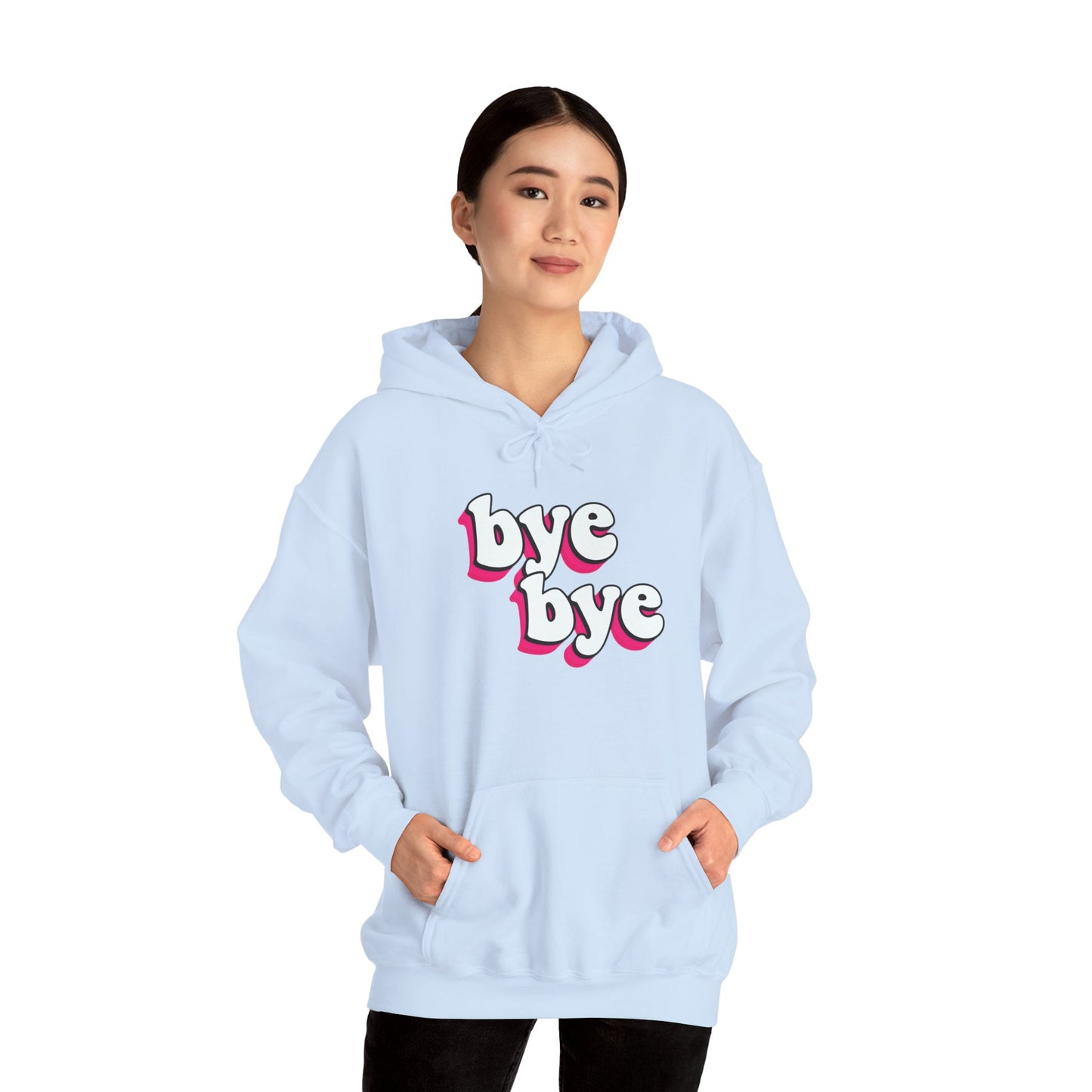 “Bye bye” Hoodie