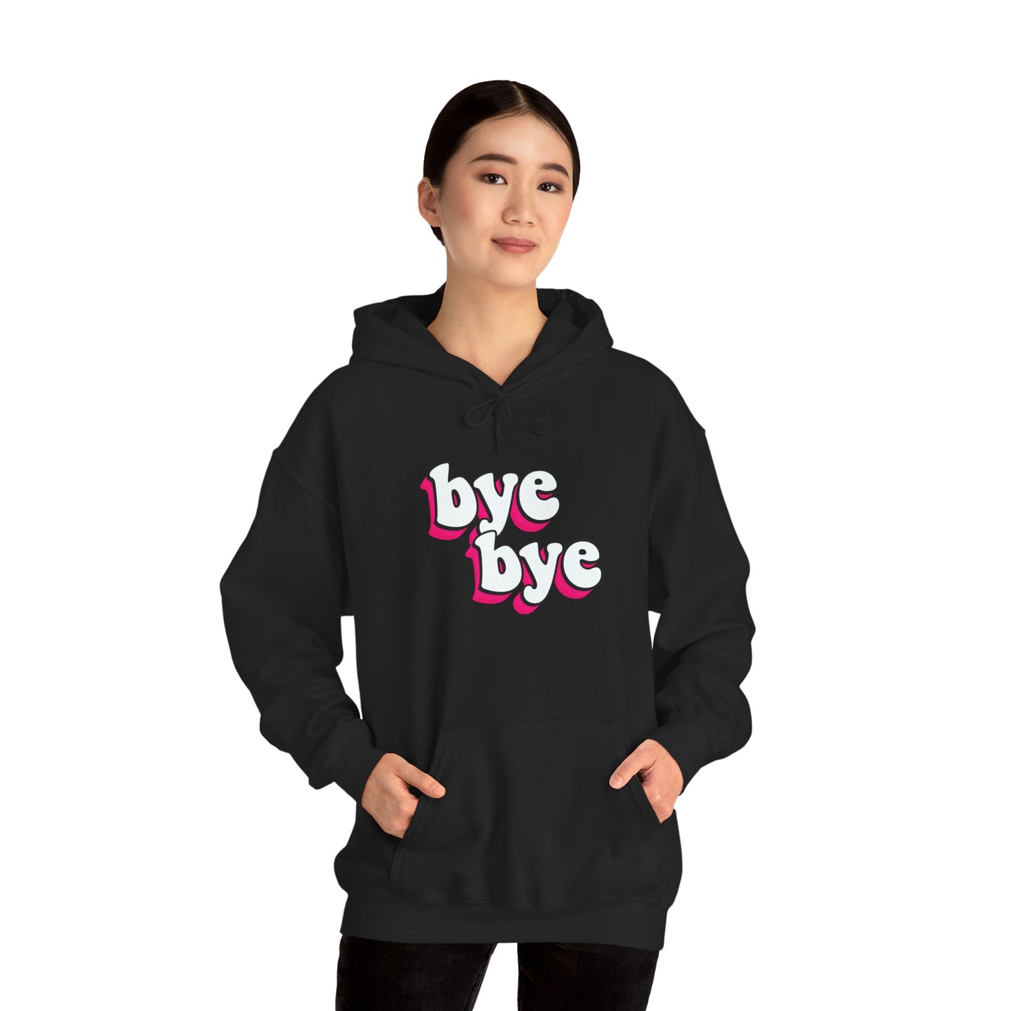“Bye bye” Hoodie