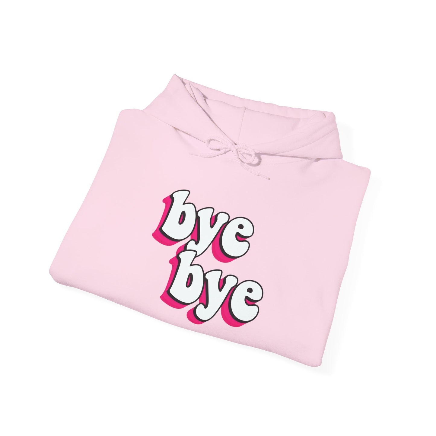 “Bye bye” Hoodie
