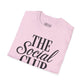 The Social Club T-Shirt